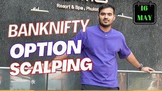 Live Intraday Trading  Scalping Nifty Banknifty option  16 MAY  #banknifty #nifty