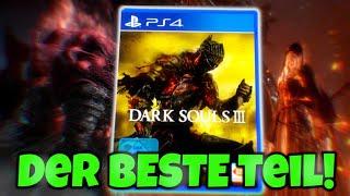 Warum Dark Souls III der BESTE Teil der Reihe ist