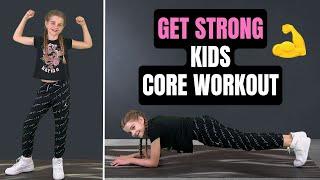 “GET STRONG” Best Core Exercises For Kids 15 Minute Kids Workout