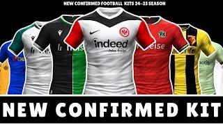 New Confirmed Football Kits For Upcoming Season 2024-2025....