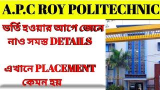 A.P.C ROY POLITECHNIC এ placement কেমন হয়।।