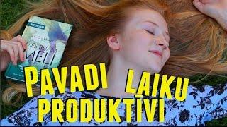 PAVADI SAVU LAIKU PRODUKTĪVI l EVELINA PARKERA