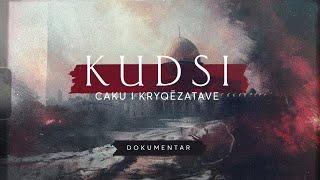 Kudsi caku i kryqëzatave  DOKUMENTAR