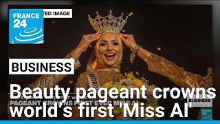 Beauty pageant crowns the worlds first ever “Miss AI” • FRANCE 24 English