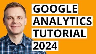 Google Analytics 4 Tutorial 2024  Step by Step