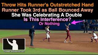 Throw Hits Runners Hand During Celebration - WCWS Softball Interference Question