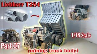 Homemade mining truck body from PVC Liebherr T284 scale 118  Part 07  NHT creation