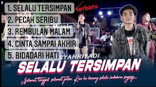 Syahriadi - Selalu Tersimpan FULL ALBUM COVER Ft. Music Interaktive