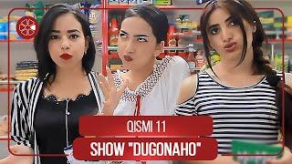 Шоу Дугонахо - Кисми 11  Show Dugonaho - Qismi 11 2021