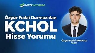 Özgür Fedai Durmazdan KCHOL Hisse Yorumu 16 Ağustos 2024 I İnfo Yatırım