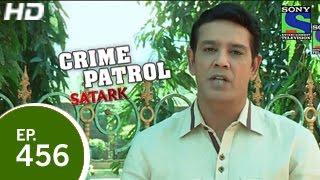 Crime Patrol - क्राइम पेट्रोल सतर्क - Episode 459 - 17th January 2015