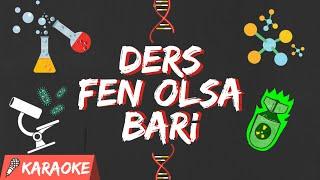 Sen Olsan Bari - Fen Versiyon