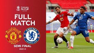 FULL MATCH  Manchester United vs Chelsea  Emirates FA Cup Semi Final 2019-20
