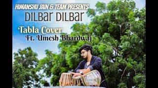 Dilbar Dilbar  Tabla Cover  Ft. Umesh Bhardwaj  Instrumental Cover  Satyamev jayate Neha Kakkar