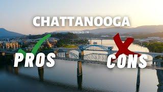Pros & Cons of Living in Chattanooga Tennessee - 2022