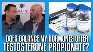 Does Balance My Hormones Offer Testosterone Propionate? TRT Q+A