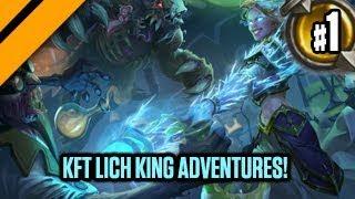 KFT Lich King Adventures - P1