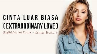 Andmesh Kamaleng - Cinta Luar Biasa Extraordinary Love English cover by Emma Heesters lyrics