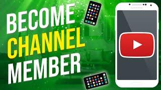 How To Become A Member Of A YouTube Channel 2023