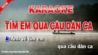 Karaoke Tìm Em Qua Câu Dân Ca - Song Ca - tìm em qua câu dân ca karaoke nhạc sống song ca