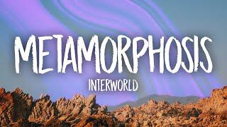 INTERWORLD - METAMORPHOSIS sped up