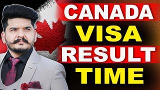 Canada June July Applications Result Time  Canada visa Processing Time  Canada Visa Updates