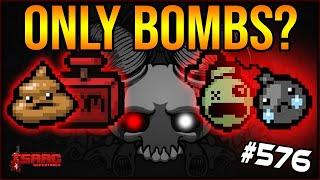 I HAD to use ONLY BOMBS for damage - The Binding Of Isaac Repentance Ep. 576