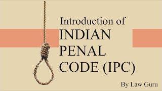 Introduction of Indian Penal Code 1860  IPC  Law Guru