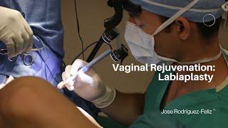 Vaginal Rejuvenation Labiaplasty