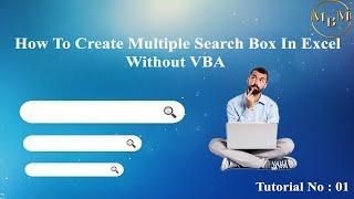 How to create Multiple search box in excel without VBA Tutorial No 1