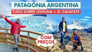 ROTEIRO COMPLETO DE USHUAIA + EL CALAFATE o melhor da Patagônia Argentina com preços 2024