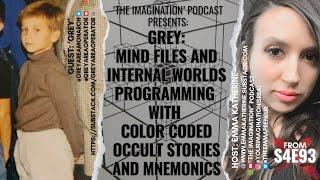 Grey - Mind Files and Internal Worlds Programming with Color Coded Occult Stories and Mnemonics