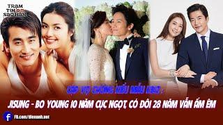 Cặp vợ chồng kiểu mẫu Kbiz  Jisung - Bo Young 10 năm cực ngọt có đôi 28 năm vẫn ấm êm