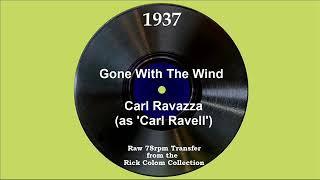 1937 Carl Ravazza as ‘Carl Ravell - Gone With The Wind Carl Ravazza vocal