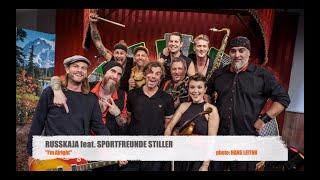 RUSSKAJA feat. SPORTFREUNDE STILLER  Im Alright