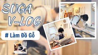 Vietsub BTS VLOG SUGA l VLOG làm đồ gỗ  BTS VLOG SUGA l 목공방 VLOG