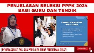  PENJELASAN SELEKSI PPPK 2024 BAGI GURU DAN TENDIK OLEH DINAS PENDIDIKAN