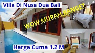 MURAH Jual Villa Private Pool Di Nusa Dua Bali Hanya 1.2 M