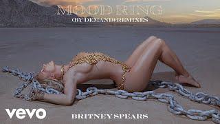 Britney Spears - Mood Ring By Demand Pride Remix Audio