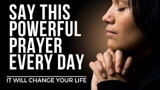 Say This EVERYDAY for Gods Blessings  Powerful Daily Prayer  Inspirational & Motivational Video