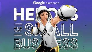 Google presents Heroes of Small Business  SOCIETY NINE