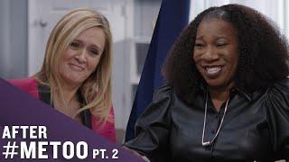 After #MeToo Pt 2 Sam Bee & Tarana Burke Talk #MeToo Misconceptions What Redemption Can Look Like