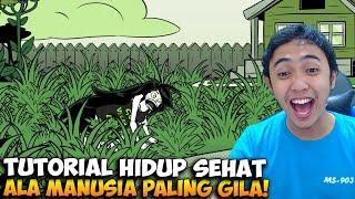 TUTORIAL HIDUP SEHAT ALA MANUSIA GILA - Stupidella 3 Indonesia