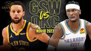 Golden State Warriors vs OKC Thunder Full Game Highlights  Nov 18 2023  FreeDawkins