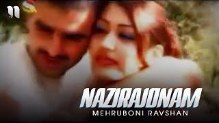 Mehruboni Ravshan - Nazirajonam Official Music Video