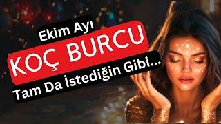 Koç Burcu Ekim 2024de Tam Da İstediğin Gibi