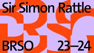 BRSO & Sir Simon Rattle Season 23-24