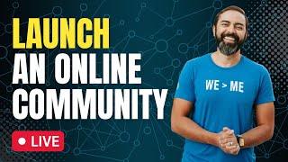 How to Build & Launch a Community The SMART Way 