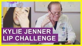 Cosmetic Surgeon Reacts to Kylie Jenner Lip Challenge