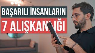 Başarılı İnsanların Olmazsa Olmaz 7 Alışkanlığı